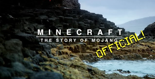 Finally, Here is the Minecraft: The Story of Mojang Documentary