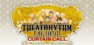 Theatrhythm Final Fantasy: Curtain Call Trailer