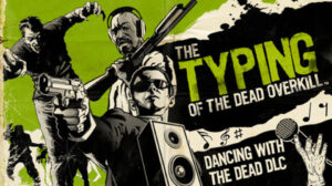Dance with the Dead in this Typing of the Dead DLC