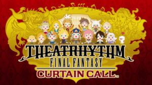 Theatrhythm Final Fantasy: Curtain Call is Marching West in 2014