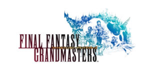 The Final Fantasy XI-Inspired Final Fantasy Grandmasters is Revealed for Smartphones