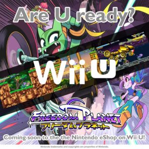 Freedom Planet is Finding a New Home on the Wii U eShop