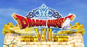 Dragon Quest VIII is Coming to the Nintendo 3DS [UPDATE]