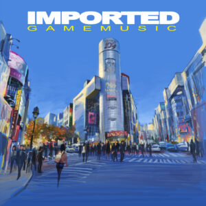 New Imported Game Music Album Features Stellar Composers Akira Ueda, Tenpei Sato, and More