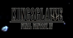 Kingsglaive: Final Fantasy, A CGI Movie Has Been Announced