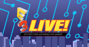E3 2016 Partially Opens to the Public With E3 Live Event