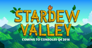 Stardew Valley Heading To Consoles In Q4 2016