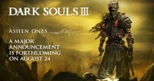 A Major Dark Souls III Announcement is Teased for August 24