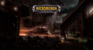 Mordheim: City of the Damned Studio Announce New Game Based on Necromunda for PC