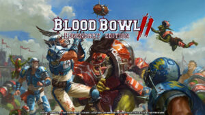 Blood Bowl 2: Legendary Edition Announced for PC, PS4, and Xbox One