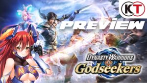 Preview – Dynasty Warriors: Godseekers