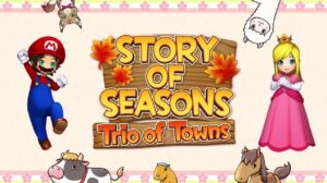New Story of Seasons: Trio of Towns Video Showcases Nintendo-Themed DLC