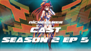 Niche Gamer Cast Season 2 Ep 5 – F$%& WE ARE DOING IT LIVE