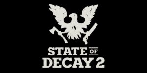 State of Decay 2 Launches Spring 2018, New 4K Trailer