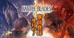 Square Enix Reveals New Smartphone Game “Battle of Blades”