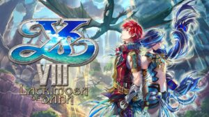 Ys VIII: Lacrimosa of Dana Review - Shipwrecked Yet Solid