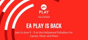 EA Play 2018 Scheduled June 9 to 11