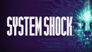 System Shock Remake Put on Hold, Plans to Reassess Original Vision