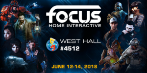 Focus Home Interactive Confirms E3 2018 Lineup