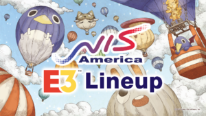 NIS America Confirms E3 2018 Lineup, Teases “Exciting Announcements”