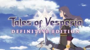 Tales of Vesperia Definitive Edition Announced for PC and Consoles