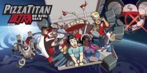 Pizza Titan Ultra Heads to PS4 on August 21