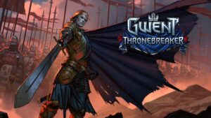 Gwent: Thronebreaker Stand Alone 30 Hour RPG Announced