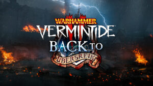 “Back to Ubersreik” DLC Announced for Warhammer: Vermintide 2