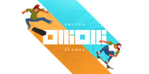 OlliOlli and OlliOlli 2 Get Switch Ports Together as OlliOlli: Switch Stance