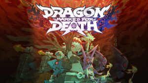 Dragon Marked for Death Review - Holier Than Thou