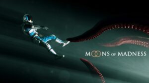 Cosmic Horror Game “Moons of Madness” Announced for PC and Consoles