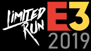 Limited Run Games E3 2019 Press Conference Set for June 10