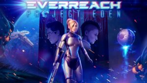 Everreach: Project Eden Announced for PC, Consoles