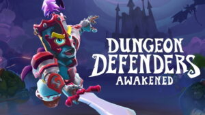 Dungeon Defenders: Awakened Now Timed Exclusive to Switch, Launches in February 2020