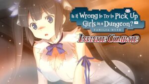 Is It Wrong To Try To Pick Up Girls In A Dungeon? Infinite Combate Heads West in 2020
