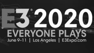 E3 2020 Cancelled Twice! ESA Will Not Host Digital Events Due to Coronavirus Risks