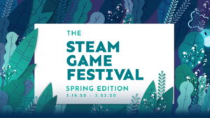 Steam Game Festival: Spring Edition Event Now Live, Dozens of Limited-Time Demos Available