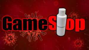 GameStop Warehouse Employees Allegedly Contract Coronavirus, GameStop Allegedly Making Hand Sanitizer that is Pure Rubbing Alcohol