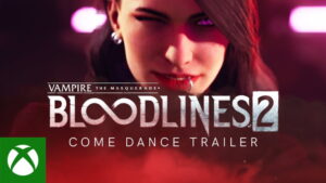 Vampire The Masquerade: Bloodlines 2 First Look, Come Dance Trailer