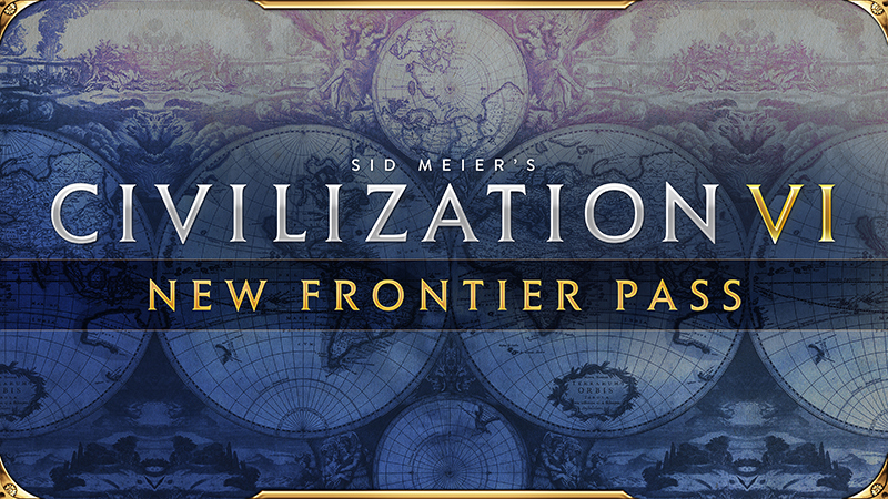 Civilization VI – New Frontier Pass Announced, First DLC Launches May 21