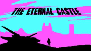 The Eternal Castle [REMASTERED] Review