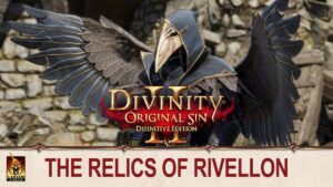 Divinity: Original Sin 2 – Definitive Edition Four Relics of Rivellon Update Available Now