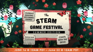 Steam Game Festival: Summer Edition Postponed to June 16 to 22