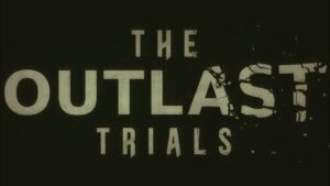 The Outlast Trials Teaser Trailer, Launches 2021