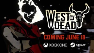 West of Dead Coming to Windows PC and Xbox One June 18