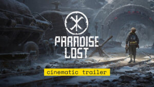 Paradise Lost Gamescom 2020 Cinematic Trailer