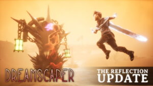 Dreamscaper’s The Reflection Update Now Live