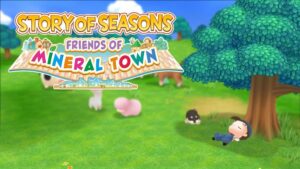 Story of Seasons: Friends of Mineral Town Review