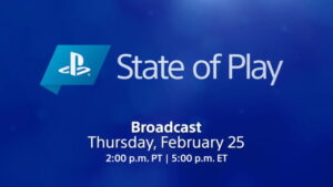 PlayStation State of Play Premieres February 25