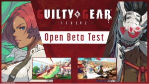 Guilty Gear -Strive- is Getting an Open Beta on February 18
